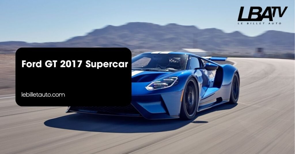 Ford GT 2017 Supercar