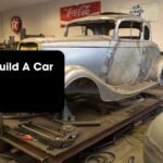 How To Build A Car